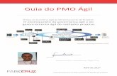 Guia do PMO Ágilfabiocruz.com.br/wp-content/uploads/2017/04/Guia-do-PMO-Agil.pdfPMO (subs): Escritório de gerenciamento de projetos (EGP, ou em inglês PMO – Project Management