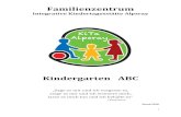 Kindergarten ABC - Familienzentrum Alpsray · 1 Familienzentrum Integrative Kindertagesstätte Alpsray Kindergarten ABC „Sage es mir und ich vergesse es, zeige es mir und ich erinnere