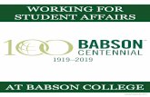 WORKING FOR STUDENT AFFAIRS - Babson College€¦ · DIVISION OF STUDENT AFFAIRS STRATEGIC GOALS AY 2017‐2019 The Division of Student Affairs is committed to building and sustaining