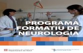 PROGRAMA FORMATIU DE NEUROLOGIA...El programa de formació de neurologia actual té una durada de quatre anys. Objectius de caràcter teòric 1. El primer any serà dedicat a la formació