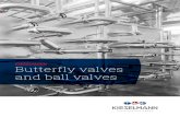 KIESELMANN Butterfly valves and ball valves...4 Save space and costs: KIESELMANN butterfly valves are the space-saving, inexpensive solution. Our ball valves offer you free and even