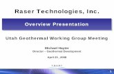 Utah Geothermal Working Group Meeting€¦ · 11 Raser Technologies, Inc. Michael Hayter Director – Geothermal Development. April 23 , 2008. Overview Presentation. Overview Presentation.