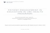 PATIENT ENGAGEMENT IN EDUCATION IN UBC HEALTH … · and Community Partnership for Education (PCPE), and to provide UBC health programs with guidance and tools to increase patient