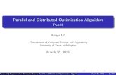 Parallel and Distributed Optimization Algorithm - Part IIranger.uta.edu/~heng/CSE6389_15_slides/Part2.pdf · We prove the rate convergence of the proposed parallel algorithm. robust