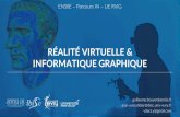 RÉALITÉ VIRTUELLE & INFORMATIQUE GRAPHIQUEweb4.ensiie.fr/~bouyer/RVIG/Intro.pdf · •Méthodes et rendus possibles pour la conception d’applications et d'I3D utiles et utilisables