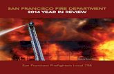 SAN FRANCISCO FIRE DEPARTMENT 2014 YEAR IN REVIEWjimmyblackman.com/.../Final-SFFD-2014-Photo-Book-1.pdf · On behalf of the 1,400 Firefighters and Paramedics of the San Francisco