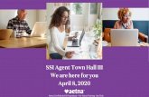 SSI Agent Town Hall III We are here for you April 8, 2020 · ~2009 • CMS Marketing Guidelines for MAPD and PDP. Late 2010’s • Call centers competing with face-to-face agents.