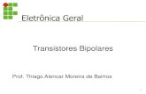 5 - Amplificadores  thiago.alencar... · PDF file

Tipos de Transistores • Unipolares: • UJT; • FET: - JFET; - MOSFET; • Bipolares: BJT: Transistor de Junção Bipolar;