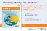 UNECE Renewable Energy Status...2015 UNECE Renewable Energy Status Report 2017 Key messages on the status of renewables in 17 selected UNECE countries Christine Lins Executive Secretary,