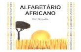 ALFABETÁRIO AFRICANOatempa.org.br/wp-content/uploads/2018/11/Alfabet... · ALFABETÁRIO AFRICANO Atabaque - Instrumento musical de percussão. Berimbau - Instrumento musical. Capoeira