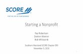 Starting a Nonprofit - College of Southern Maryland...Starting a Nonprofit Ray Robertson Damien Wanner Bob Whitcomb Southern Maryland SCORE Chapter 390 November 9, 2016 1. Agenda •Introductions