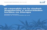 El cannabis en la ciudad: Regulación y autoridades locales en … · 2019-08-22 · 3 | El cannabis en la ciudad: Regulación y autoridades locales en Europa transnationalinstitute