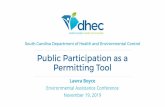Public Participation as a Permitting Tool - S.C. | DHEC · Public Participation as a Permitting Tool Lawra Boyce Environmental Assistance Conference. November 19, 2019. How does your