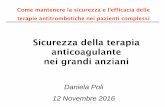Daniela Poli 12 Novembre 2016 - Siset · Daniela Poli 12 Novembre 2016. Prevalence of AF in relation to age and sex ... > 85 years 11.1% 13.6% 7.3%. Lip G et al. Europace 2011. X