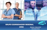 GRUPO COORDENADOR REGIONAL ARSC€¦ · Grupos Coordenadores Regionais de Prevenção e Controlo de Infeção (GCR) … “ O Objetivo essencial é estabelecer a adequada articulação