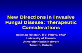 New Directions in Invasive Fungal Disease: Therapeutic ...€¦ · Objectives Review therapeutic strategies for invasive fungal infections (IFIs) in hematological malignancies. Discuss