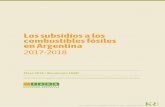 Los subsidios a los combustibles fósiles en Argentina · PDF file 2018-06-16 · Los subsidios a los combustibles fósiles en Argentina 2017-2018 Mayo 2018 / documento FARN* *Desde