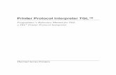 Printer Protocol Interpreter TGL™printronix.com/emea/wp-content/uploads/sites/2/... · Character Set SFCC Sepa-rator 2 0x7C* 0x0 – 0xFF Euro Symbol 0xB0* 0x20 – 0xFF Speed ...