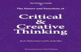 The Nature and Functions of Critical & Creative …myresource.phoenix.edu/.../CriticalandCreativeThinking.pdfCritical & Creative Thinking By Dr. Richard Paul and Dr. Linda Elder The
