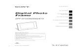 Digital Photo Framedocs.sony.com/release/DPFD75.pdf · 2 GB To reduce fire or shock hazard, do not expose the unit to rain or moisture. Do not expose the batteries to excessive heat