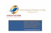 International Women’s Day - Aquaculture without Frontiers · International Women’s Day 8 March 2017. Aquaculture without Frontiers: Participate AwF Women & Gender Network Pardon