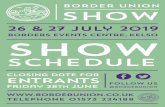 SCHEDULE - Border Union Agricultural Society · Border Union Championship Dog Show Saturday 22nd & Sunday 23rd June Tweedbank Agility Saturday 3rd & Sunday 4th August Bernese Mountain