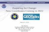 Preparing for Change: New Coordinates Coming in 2022 · 2020-07-08 · U.S. horizontal and vertical datums (NAD 83 and NAVD 88). We will briefly discuss the history of these datums,