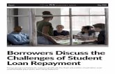 Borrowers Discuss the Challenges of Student Loan Repayment€¦ · 10 Americans said that taking out a student loan is a reasonable choice given the benefits of a college degree,