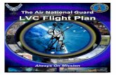 Foreword - Air National Guard8 ANG LVC Flight Plan Always On Mission “Assembling a distributed LVC environment should be akin to scheduling resources on a range – seamless, integrated,