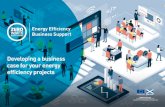 Energy Efficiency Business Support · and medium-sized enterprises (SMEs) and, ultimately, the business benefits that these projects can deliver. If you are planning a energy efficiency
