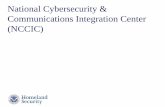 National Cybersecurity & Communications Integration Center ...€¦ · 17/6/2003  · • US-CERT • ICS-CERT • NCC ... Generation 911, VOIP) PSAPs are going to be increasingly
