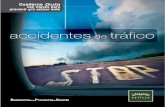 accidentes de tráfico - Web corporativabomberos.dipusevilla.es/bomberos/galeriaFicheros/publica... · 2014-02-04 · riesgos frente a un accidente de -tura de la autoprotección