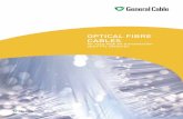OPTICAL FIBRE CABLES - generalcable.com Document… · OPTICAL FIBRE CABLES SILEC CABLE REFERENCES AND KNOW-HOW Since 1983, Silec Cable has successfully supplied the major telecom