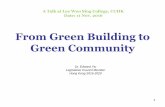 From Green Building to Green Community · 2018-09-07 · 6 • WWF-Hong Kong’s “Hong Kong Ecological Footprint Report 2016”: • "Hong Kong people are living beyond the Earth’s