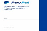 Website Payments Plus Integration Guide · 2014-05-19 · Introduction to Integrating with Website Payments Plus. After signing up for Website Payments Plus, follow these steps to