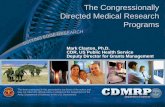 The Congressionally Directed Medical Research ... Deputy Director for Grants Management The Congressionally Directed Medical Research Programs 2 Outline Overview of the CDMRP CDMRP