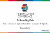 Trilha Big Data - Amazon S3€¦ · Passo a Passo para implementar DataOps em projetos de Big Data Eduardo Hahn . Globalcode –Open4education + BuzzWord “DataOps is an automated,