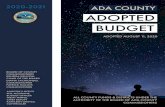 2020-2021 ADA COUNTY€¦ · ADA COUNTY BUDGET 3 | P a g e Executive Summary Ada County’s tentative budget for FY21 for all funds is $284.7 million and reflects a balanced budget,