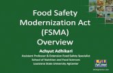Food Safety Modernization Act (FSMA) Overview · FSMA: Accreditation on Third Party Auditors • Program for the accreditation of certification bodies – To conduct food safety audits