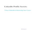 LinkedIn Profile Secrets recommendations, career opportunities, and collaborators. The biggest benefit
