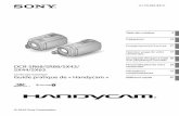 DCR-SR68/SR88/SX43/ SX44/SX634-170-094-21(1)Caméscope numérique Guide pratique de « Handycam » 2010 Sony Corporation DCR-SR68/SR88/SX43/ SX44/SX63 Table des matières 9 Préparation