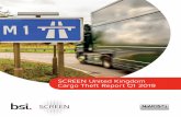 SCREEN United Kingdom Cargo Theft Report Q1 2019 · 4 BSI Supply Chain Services and Solutions SCREEN United Kingdom Cargo Theft Report Q1 2019 Greater London Area: BSI recorded nearly