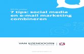 White paper 7 tips: social media en e-mail marketing combineren · 2017-02-17 · 2 Uit het Nationale Social Media Onderzoek 2016 van Newcom komt duidelijk naar voren dat het gebruik