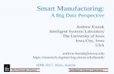 A Big Data Perspective - ISPR 2018 · 2017-12-06 · Smart Manufacturing: Contributing Computing Concepts Service-oriented architectures Cloud computing Cyber-physical systems Internet