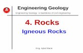 Engineering Geology is backbone of civil …. igneous...There are three kinds of rocks, that are defined on the basis of how they formed 1. Igneous Rocks: formed from the solidification