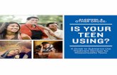 ALCOHOL & OTHER DRUGS: IS YOUR TEEN USING?files.hria.org/files/SA1066.pdf · alcohol and other drug abuse services. Translation services are available in 140 languages. If you’re