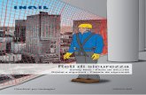 Reti di sicurezza - archiviodoc.it RETI... · Les brochures sont tirées des “Cahiers techniques pour les chantiers temporaries ou mobiles”, une série déjà publiée par l’Inail