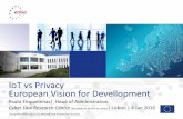 IoT vs Privacy European Vision for Devellopment€¦ · A Internet das coisas (IoT) vs Privacidade | Paulo EMPADINHAS 8 Individuals as Data Cluster Wearable devices collect a huge
