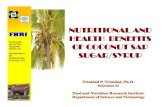 NUTRITIONAL AND FNRI HEALTH BENEFITS OF ...fornatura.rs/pdf/Nutritional and health benefits of...HEALTH BENEFITS OF COCONUT SAP SUGAR/SYRUP Trinidad P. Trinidad, Ph.D. Scientist II