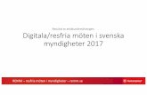 Resultat av enkätundersökningen: Digitala/resfria möten i svenska … · 2017-09-01 · REMM –resfria möten i myndigheter –remm.se Om enkätundersökningen •En inventering
